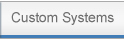 Have us create a custom system.